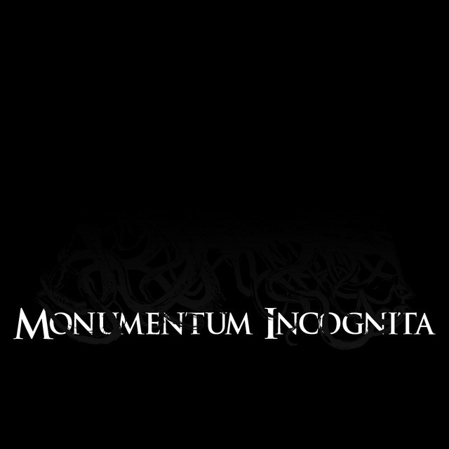 Monumentum Incognita