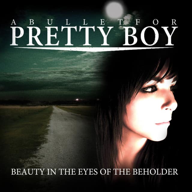 A Bullet for Pretty Boy — Beauty in the Eyes of the Beholder