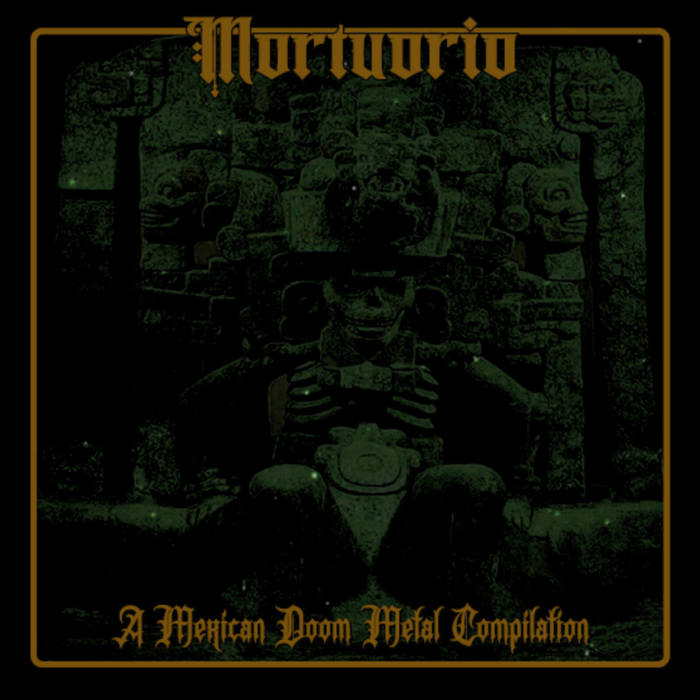 Mortuorio: A Mexican Doom Metal Compilation