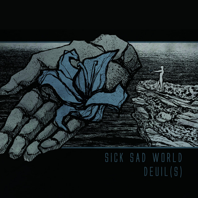 Sick Sad World