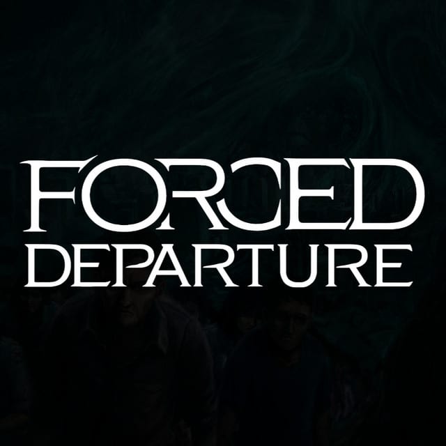 Forced Departure