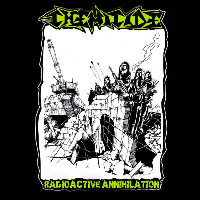 Radioactive Annihilation