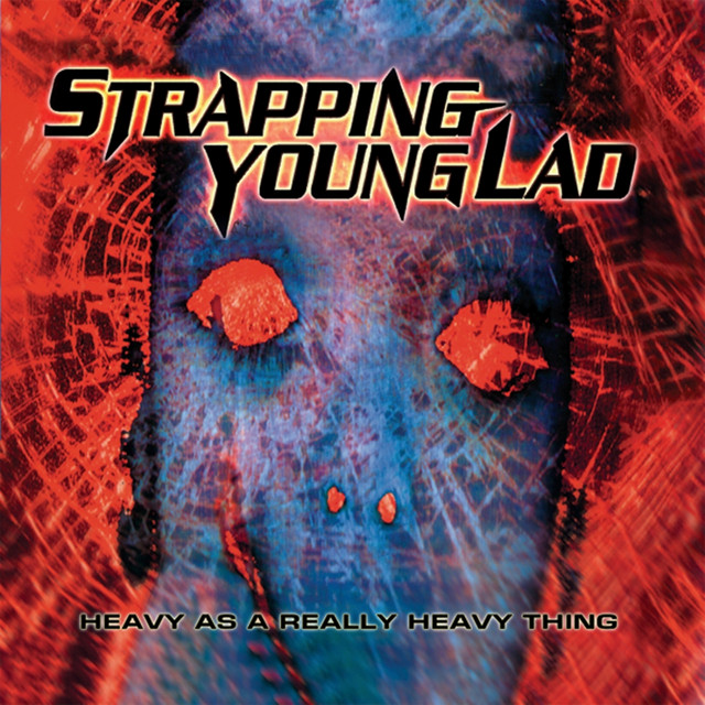 Heavy As a Really Heavy Thing (Remastered Re-issue + Bonus Tracks)