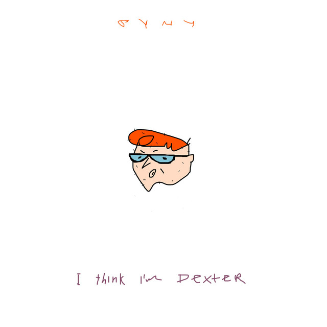 I Think I'm Dexter
