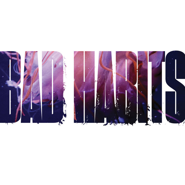 Bad Habits